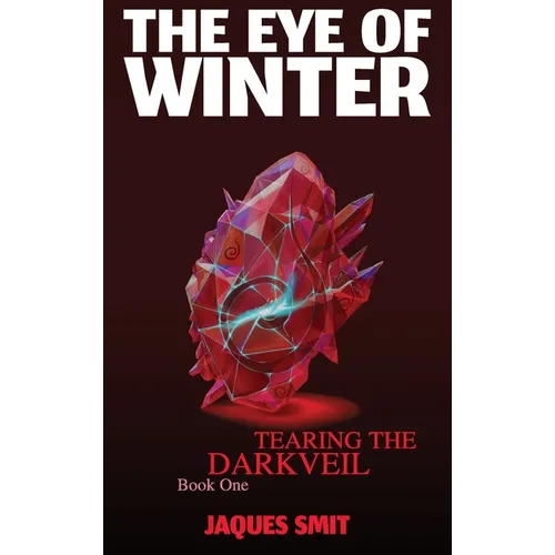 The Eye of Winter - Hardcover