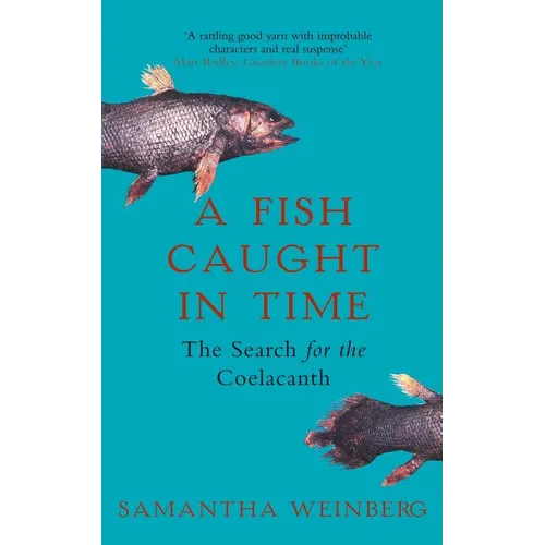 A Fish Caught in Time: The Search for the Coelacanth - Paperback