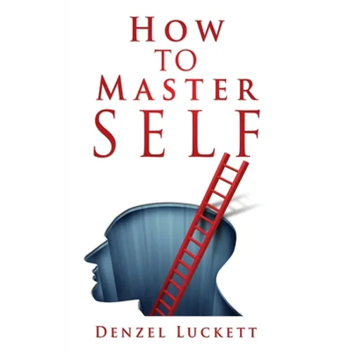 How to Master Self - Paperback