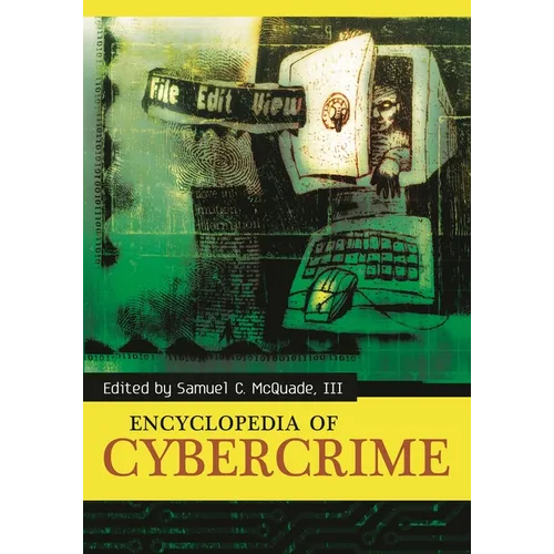 Encyclopedia of Cybercrime - Hardcover