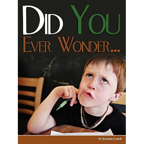 Did You Ever Wonder... - Paperback