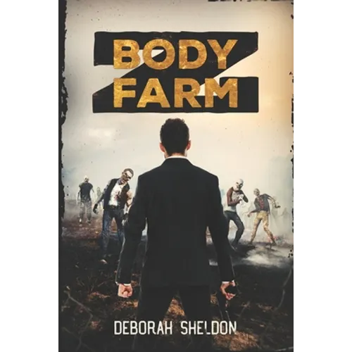 Body Farm Z - Paperback