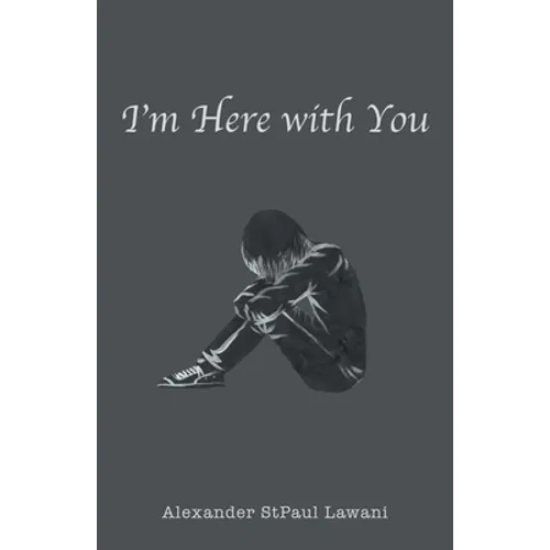 I'm Here with You