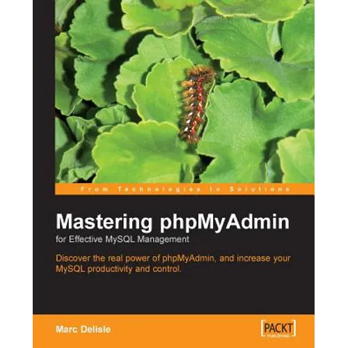 Mastering Phpmyadmin for Effective MySQL Management
