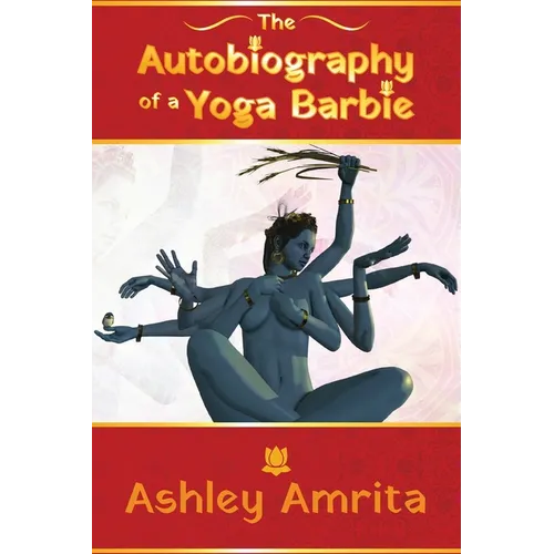 The Autobiography of a Yoga Barbie