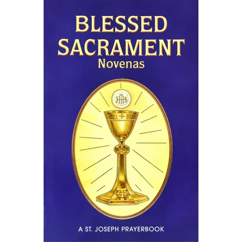 Blessed Sacrament Novenas: Arranged for Private Prayer - Paperback