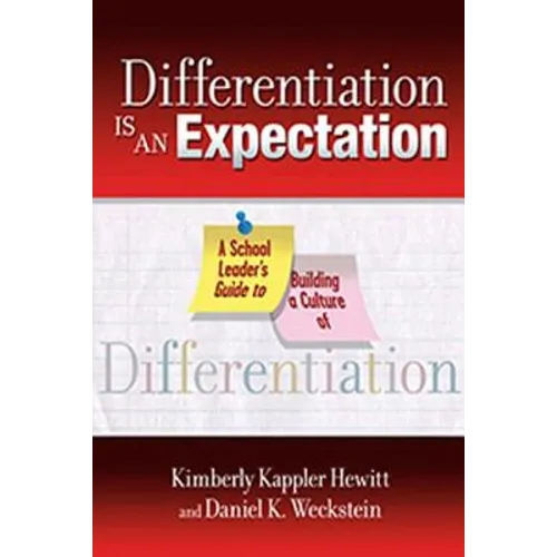 Differentiation Is an Expectation: A School Leader's Guide to Building a Culture of Differentiation - Paperback
