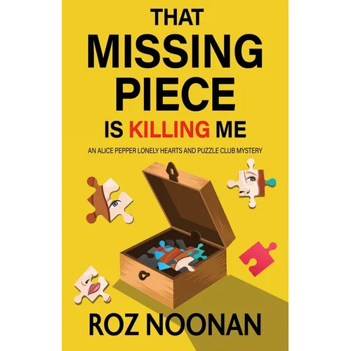 That Missing Piece Is Killing Me - Paperback