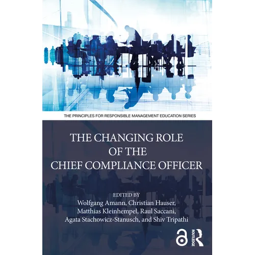 The Changing Role of the Chief Compliance Officer - Paperback
