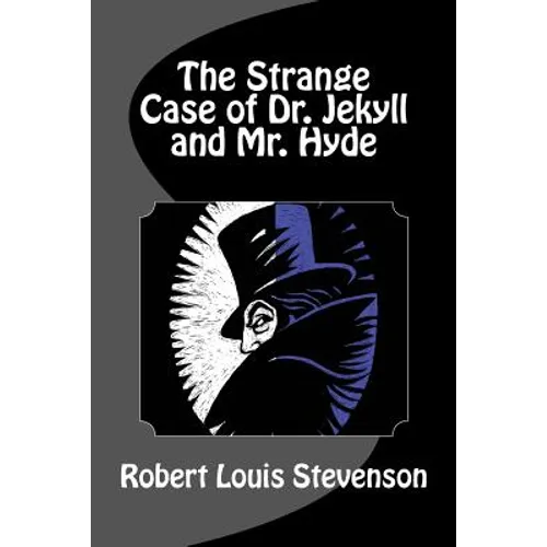 The Strange Case of Dr. Jekyll and Mr. Hyde - Paperback