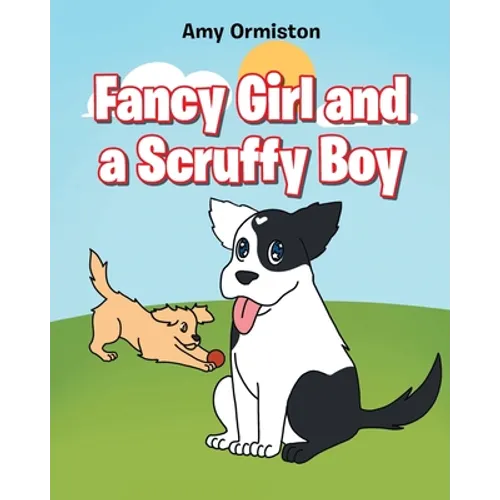 Fancy Girl and a Scruffy Boy - Paperback