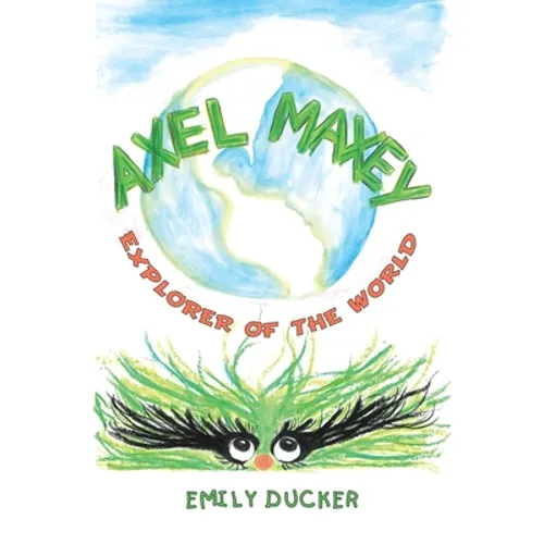 Axel Maxey Explorer of the World - Paperback