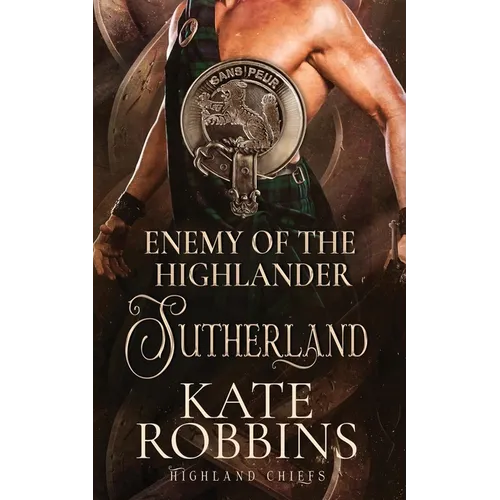 Enemy of the Highlander: The Highland Chiefs: #3 - Paperback