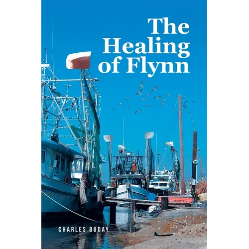 The Healing of Flynn - Paperback