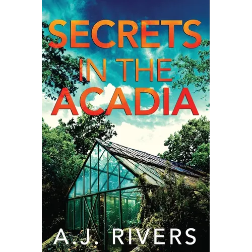 Secrets in the Acadia - Paperback