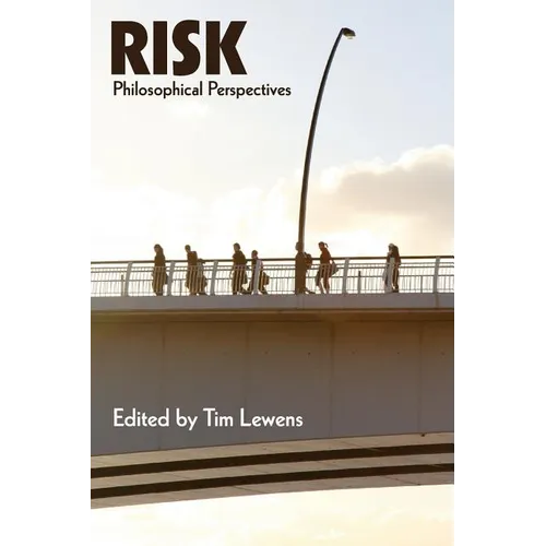 Risk: Philosophical Perspectives - Paperback