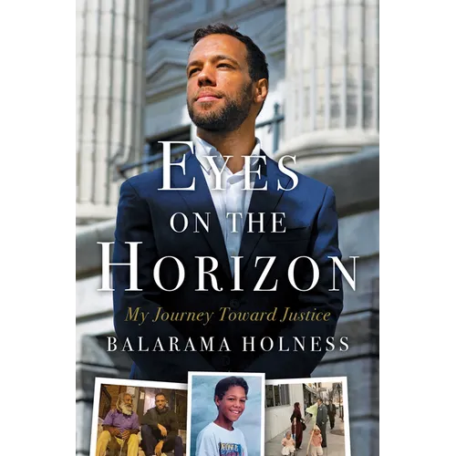 Eyes on the Horizon: My Journey Toward Justice - Hardcover
