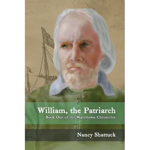 William, the Patriarch: Book One of The Watertown Chronicles - Paperback