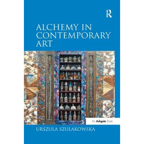 Alchemy in Contemporary Art