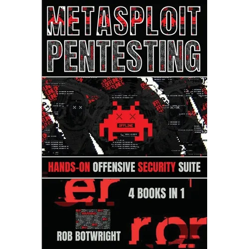 Metasploit Pentesting: Hands-On Offensive Security Suite - Paperback