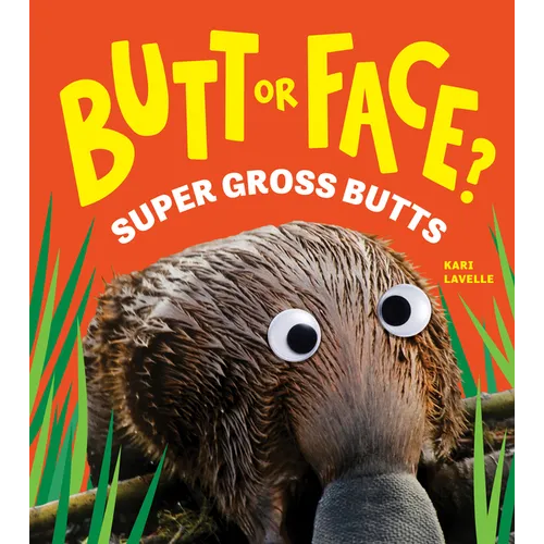 Butt or Face? Volume 3: Super Gross Butts - Hardcover
