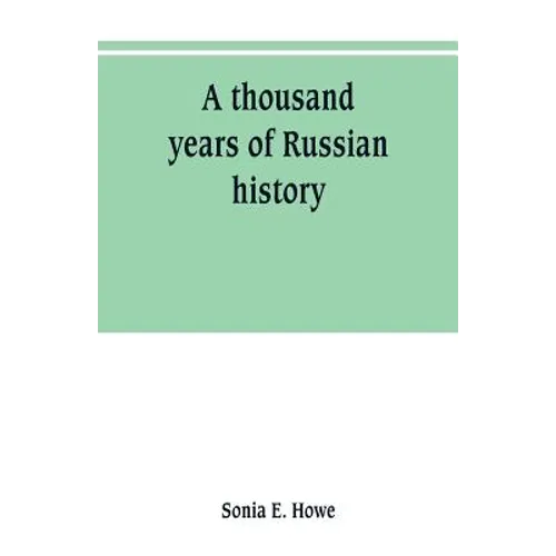 A thousand years of Russian history - Paperback