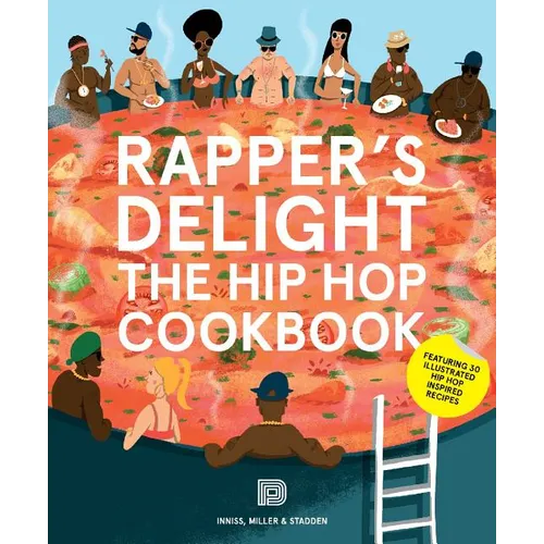 Rapper's Delight: The Hip Hop Cookbook - Paperback