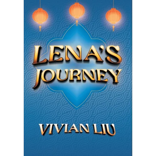 Lena's Journey - Hardcover