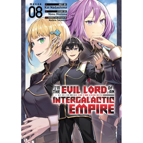 I'm the Evil Lord of an Intergalactic Empire! (Manga) Vol. 8 - Paperback