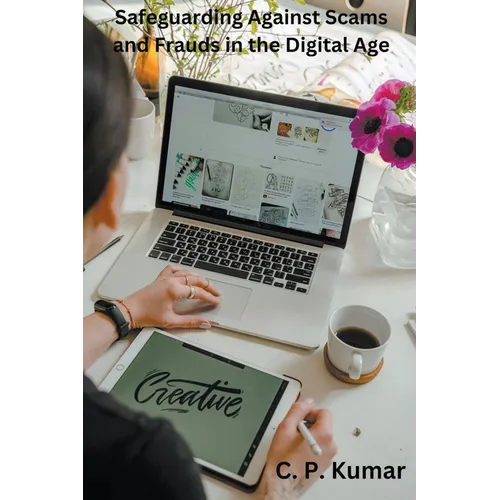 Safeguarding Against Scams and Frauds in the Digital Age - Paperback