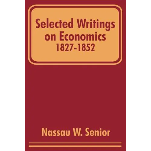 Selected Writings on Economics 1827-1852 - Paperback