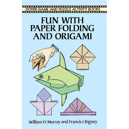 Fun with Paper Folding and Origami - Paperback