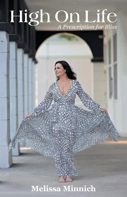 High On Life: A Prescription for Bliss - Paperback