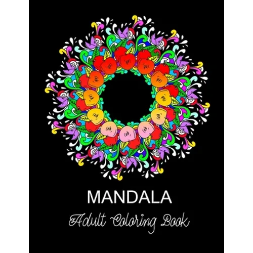 Mandala: ADULT COLORING BOOK.. 8.5