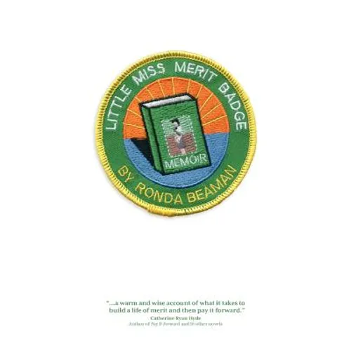Little Miss Merit Badge: A Memoir