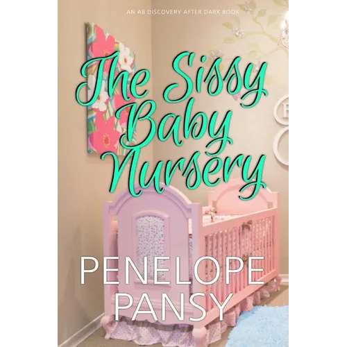 The Sissy Baby Nursery - Paperback