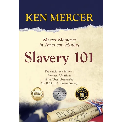 Slavery 101: Mercer Moments in American History - Hardcover