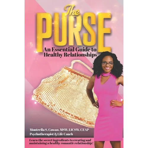 The Purse: An Essential Guide to Healthy Relationships - Paperback