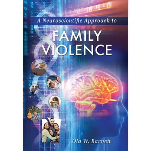 A Neuroscientific Approach to Family Violence - Paperback
