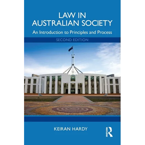 Law in Australian Society: An Introduction to Principles and Process