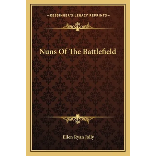 Nuns Of The Battlefield - Paperback