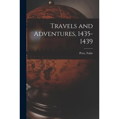Travels and Adventures, 1435-1439 - Paperback