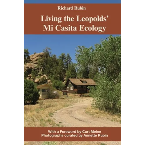 Living the Leopolds' Mi Casita Ecology - Paperback