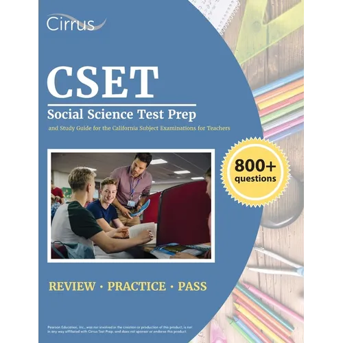 CSET Social Science Test Prep: 800+ Practice Questions and Study Guide for the California Subject Examinations for Teachers