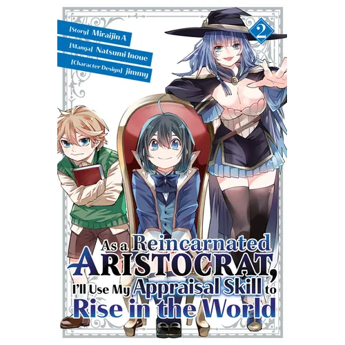 As a Reincarnated Aristocrat, I'll Use My Appraisal Skill to Rise in the World 2 (Manga) - Paperback