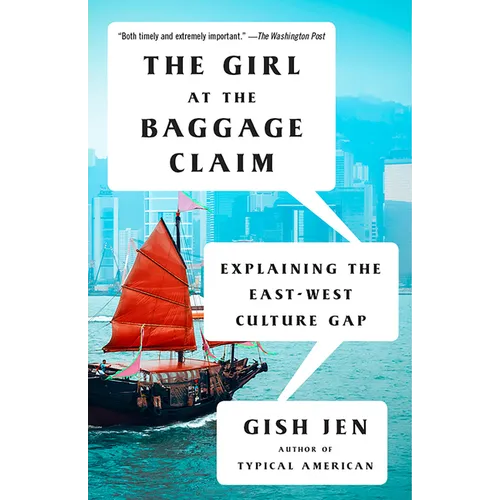 The Girl at the Baggage Claim: Explaining the East-West Culture Gap - Paperback