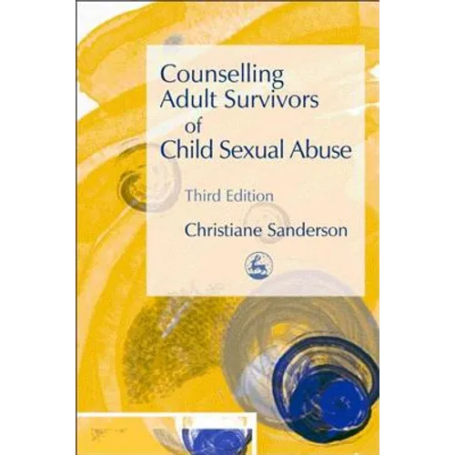 Counselling Adult Survivors of Child Sexual Abuse - Paperback