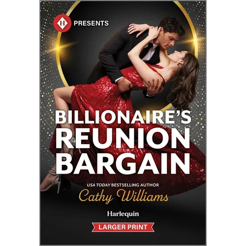 Billionaire's Reunion Bargain - Mass Market Paperbound