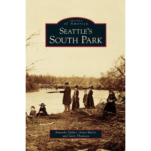 Seattle's South Park - Hardcover