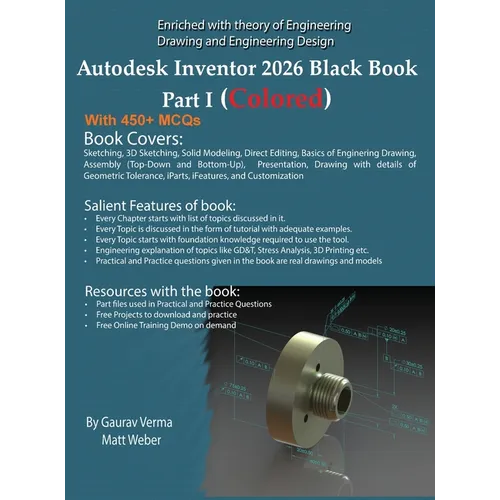 Autodesk Inventor 2026 Black Book Part I: (Colored)